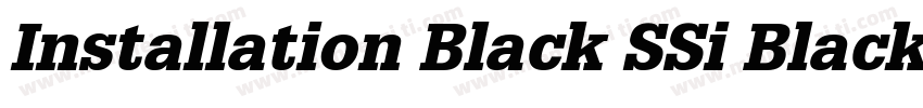 Installation Black SSi Black Italic字体转换